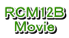 ＲＣＭ12Ｂ Ｍｏｖｉｅ